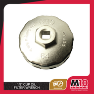 M10 1/2" Cup Oil Filter Wrench - 64mm/14F 66.5mm/14F 72.5mm/14F 74mm/14F 79mm/15F