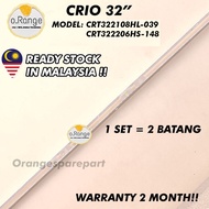 CRT322108HL-039 / CRT322206HS-148 CRIO 32" LED TV BACKLIGHT (LAMPU TV) CRIO 32 INCH LED TV BACKLIGHT