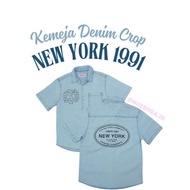 KEMEJA 1991 New York Crop Denim Shirt