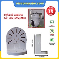 Chân Đế Dome cho camera Ezviz, Imou, Yoosee - Hàng Chính Hãng