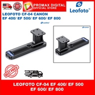 Leofoto CF-04 Arca Lens Foot for Canon Telephoto Lenses for Canon EF 400/ EF 500/ EF 600/ EF 800