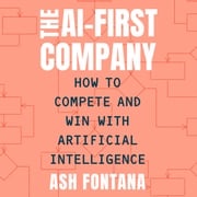 The AI-First Company Ash Fontana