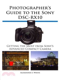 6376.Photographer's Guide to the Sony Dsc-rx10