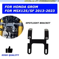 For HONDA Grom MSX125 MSX125SF MSX 125 SF 2023 Motorcycle Accessories Moto Spotlight Bracket Holder 