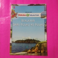 Children's knowledge book Sailing From the Island to the Island by Adhyaksa Dault