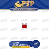 Sekering Shogun 125 Mini 10A (Warna Merah) - Fuse DX Micro Fuse Mikro Sekring Tusuk Tancap Kotak 10A