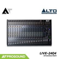 ALTO LIVE-2404 อนาล็อกมิกเซอร์ 24 แชนแนล 2 Aux มอนิเตอร์ EQ เสียงได้ เอฟเฟคคุณภาพเสียงใส AT Prosound
