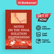 Notes On The Final Solution euphemism - Paperback - English - 9780595223046