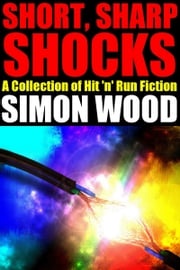 Short Sharp Shocks Simon Wood