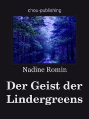 Der Geist der Lindergreens Nadine Romin