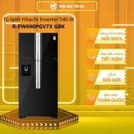 R-FW690PGV7X(GBK) - Tủ lạnh Hitachi Inverter 540 lít R-FW690PGV7X GBK - GIAO TOÀN QUỐC - FREESHIP HC