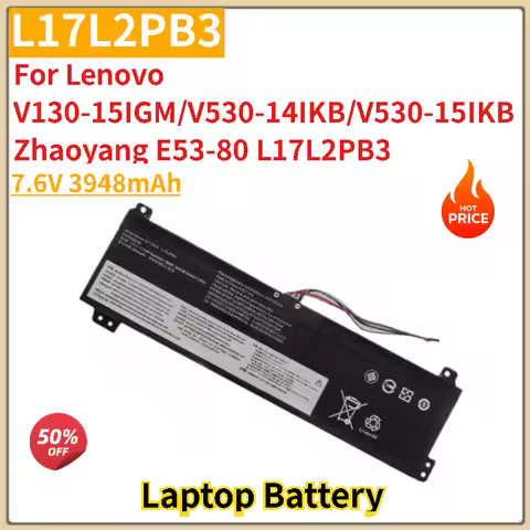 High Quality L17L2PB3 Laptop Battery 7.6V 3948mAh For Lenovo V130-15IGM/V530-14IKB/V530-15IKB Zhaoya