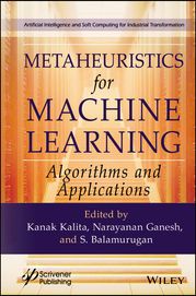 Metaheuristics for Machine Learning Kanak Kalita