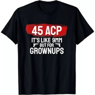 Sale Funny 45 Acp 9 Mm For Grownups Gun Lover Survivalist Tshirt O-Neck
