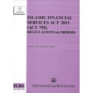 Islamic Financial Services Act 2013 (Act 759), Regulations & Orders (As At 15th August 2024