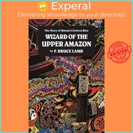 Wizard Of Upper Amazon by Bruce Lamb (US edition, paperback)