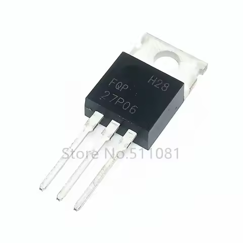10PCS FQP27P06 27P06 60V 27A TO-220 Power MOSFET to220 FQP47P06 FQP13N10L FQP13N10 FQP13N50C FQP13N5