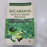 BUKU KITAB ~ BAGAIMANA SEORANG MUSLIM MENGENAL AGAMANYA