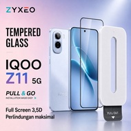 LAYAR Zyxeo Tempered Glass for IQOO Z11 5g - Anti-Scratch Screen Protector Pull and Go Pull Installa