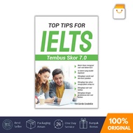 Ielts Test Book - Top Tips For Ielts Through Score 7.0 Garda Cendekia