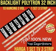 BACKLIGHT TV LCD LED POLYTRON 32 INCH PLD 32T100-PLD 32T106-PLD 32T700-PLD 32T710-PLD 32T758-PLD 32D