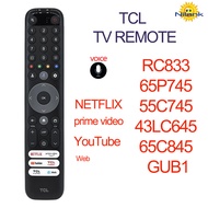[Nilank] Voice Remote Control TCL LCD Smart TV Android RC833 65P745 55C745 43LC645 65C845 GUB1