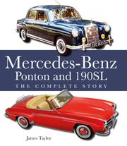 The Mercedes-Benz Ponton and 190SL James Taylor