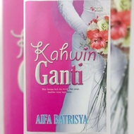 Kahwin Ganti by Aifa Batrisya - Karya Seni l Novel Preloved