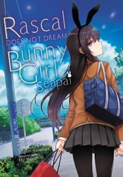 Rascal Does Not Dream of Bunny Girl Senpai (manga) Hajime Kamoshida