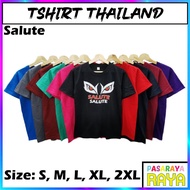 BAJU TSHIRT THAILAND LENGAN PENDEK SALUTE TSHIRT SHORT SLEEVES 100% COTTON FROM THAILAND BANGKOK