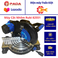 Máy Cắt Nhôm Rubi 82551 Lưỡi Cắt 255mm Cắt Góc 45 Độ Bảo Hành 6 Tháng