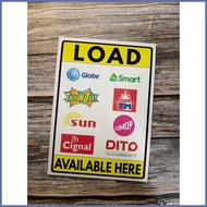 ◽ Load Available Signs, E-load, Loading Station Signage. Globe, Smart, TM, Cignal, TnT, Gomo, Dito
