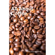 [sgstock] All About Coffee: beautiful pictures of coffee - [Paperback]