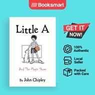 Little A: And the Magic Shoes by John Chipley (Author) - 9781546236122