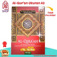 Al-qira'ah The Elderly Quran Size A3 Non Translation/Al Quran Al-Karim A3 Mushaf Rasm Ottoman/Equipped With Lafzhul Jalalah. Asma' wa Shifat, Panel Connecting Verses And Prayer Verses