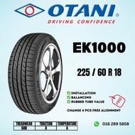 2256018  225 60 18 225/60R18 225-60-18 OTANI EK1000 Car Tyre Tire THAILAND (FREE INSTALLATION)