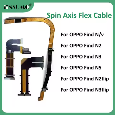 For OPPO Find N5 N2 N3 Find N2 Flip Main Board Mainboard Connector LCD Spin Axis Flex Cable Ribbon R