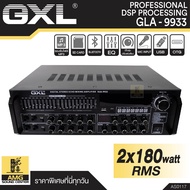 GXL GLA-9933 เครื่องแอมป์ขยายเสียง Professional Digital Stereo Echo Mixing Amplifier 2x180W RMS