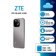 ZTE BLADE A35e RAM2ROM64 กล้อง8MP AF+ Ai Camera