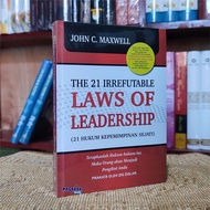 THE 21 IRREFUTABLE LAWS OF LEADERSHIP - 21 True LEADERSHIP Law - John C. Maxwell