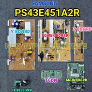 SAMSUNG PS43E451A2R POWER BOARD / MAINBOARD / Y BOARD / Z BOARD / TCON / IR  RECEIVER USED (TERPAKAI