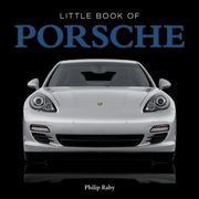 The Little Book of Porsche Steve Lanham