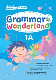 牛津大學出版社 - Grammar Wonderland 1A｜Oxford English Practice Series｜牛津大學出版社