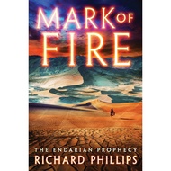 Mark of Fire/Richard Phillips < 47North > Endarian Prophecy [Lizhu Foreign Language Bookstore]