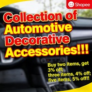 Collection of Automotive Decorative Accessories !!! Buy 2 items, get 3 items 5 items !!