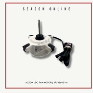 Acson DC Fan Motor | 3P533682-1 A | A3LCY20F1-AMDIA | A3LCY20F1-AMDOA | A3LCY25F1-AMDIA | A3LCY25F1-