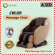 OGAWA iMelody Massage Chair [Free Massage Chair Cover + Free Shipping West Malaysia]