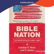 Bible nation: the United States of Hobby Lobby