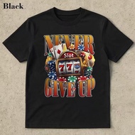 Never Give Up Slot Machine Poker Chips Casino Theme Summer Short Sleeve T-Shirt