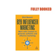 B2B Influencer Marketing (Paperback) by Nick Bennett